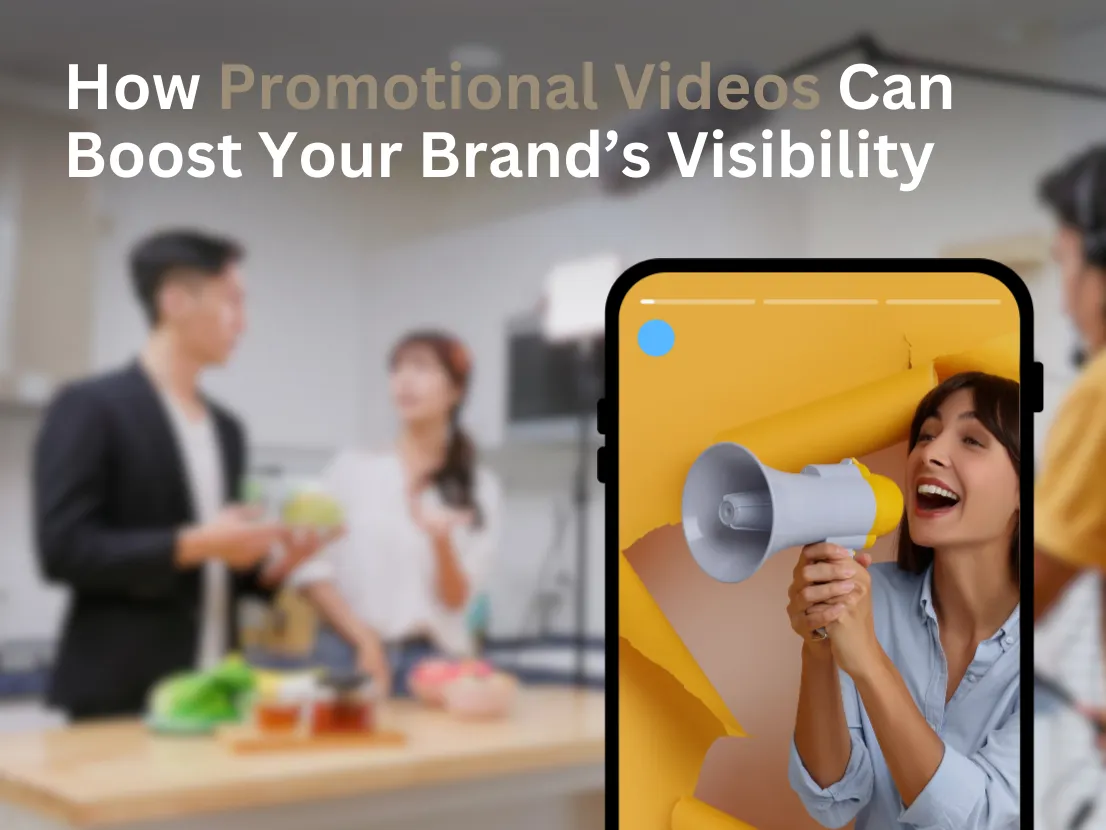 How Promotional Videos Can Boost Your Brand’s Visibility